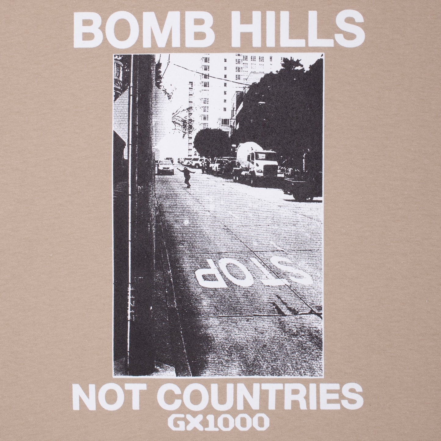 GX1000 - Bomb Hills Not Countries Tee Sand