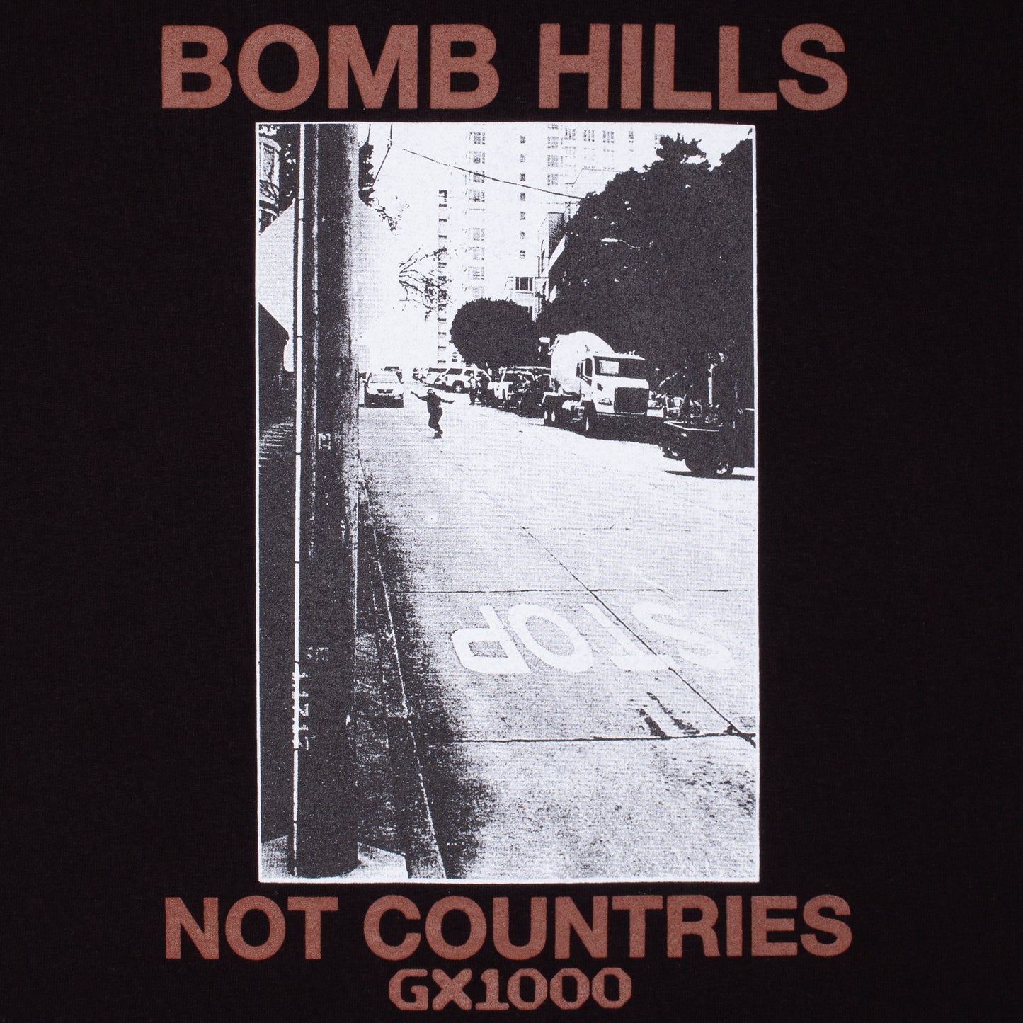 GX1000 - Bomb Hills Not Countries Tee Black